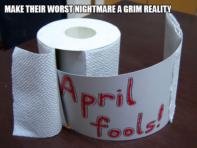 Funny Last Minute April Fools Prank Ideas